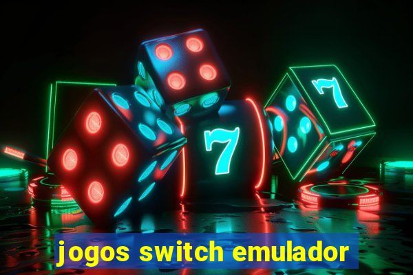 jogos switch emulador